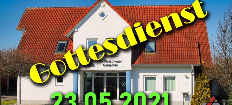 Gottesdienst, Pfingstsonntag 23.05.2021