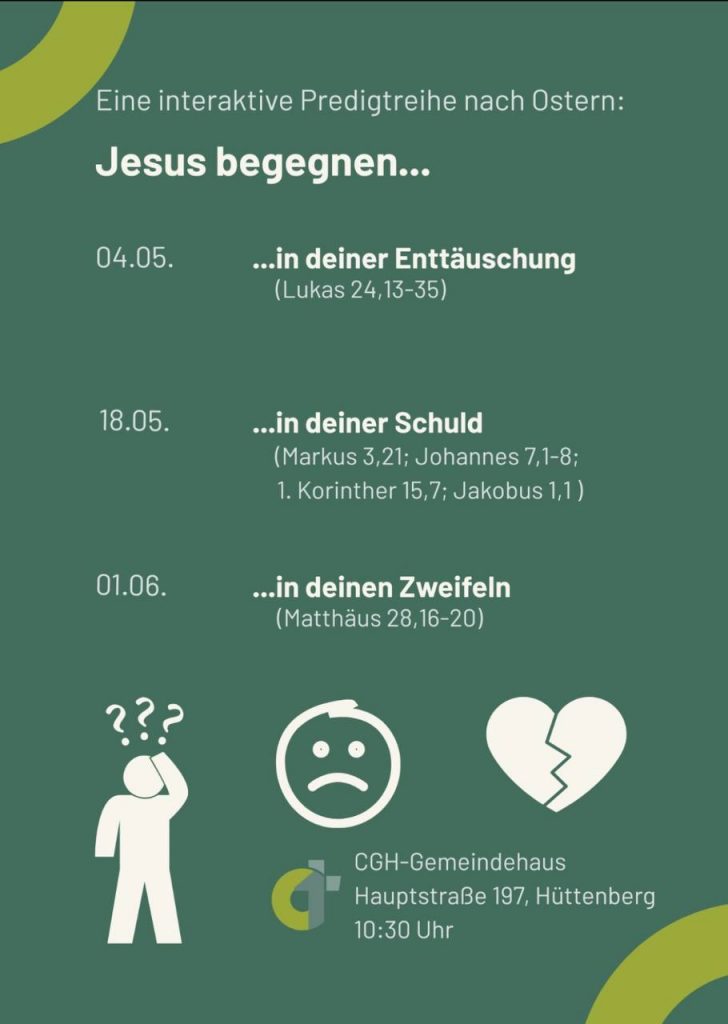 Jesus begegnen - Predigtreihe von Markus Fromhold Mai / Juni 2025