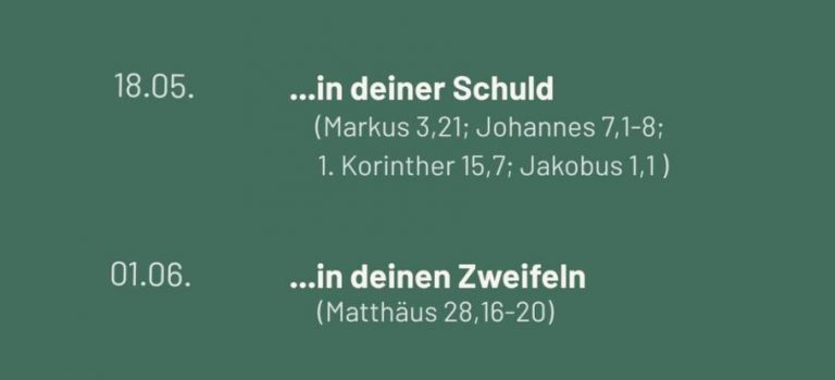 Jesus begegnen - Predigtreihe von Markus Fromhold Mai / Juni 2025